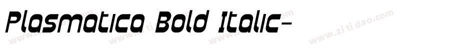 Plasmatica Bold Italic字体转换
